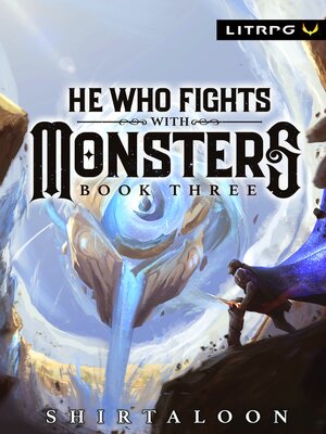 cover image of He Who Fights with Monsters 3